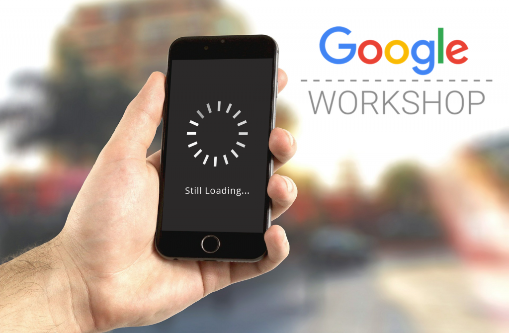 google workshop slow mobile website still loading google mobile workshop